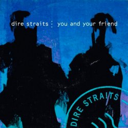 Portada Dire Straits - You And Your Friend