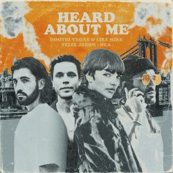 Portada Dimitri Vegas & Like Mike & Felix Jaehn feat. Nea - Heard About Me