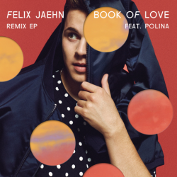 Portada Felix Jaehn feat. Polina - Book Of Love (Mr. Belt & Wezol Remix)