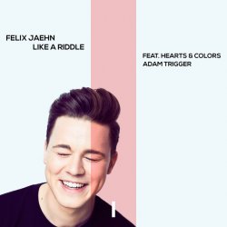 Portada Felix Jaehn feat. Hearts & Colors, Adam Trigger - Like A Riddle