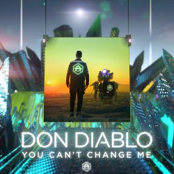Portada Don Diablo - You Can't Change Me (Radio Edit)