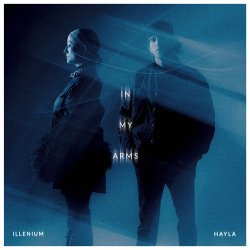 Portada ILLENIUM & HAYLA - In My Arms