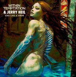 Portada Within Temptation & Jerry Heil - Sing Like A Siren