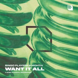 Portada Bingo Players & Mohtiv - Want It All