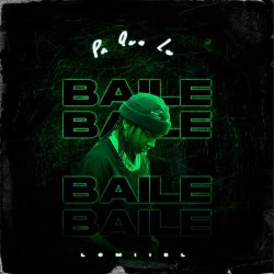 Portada Lomiiel - PA QUE LO BAILES (BAILALO ROCKY)