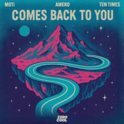 Portada MOTi & Amero & TEN TIMES - Comes Back To You