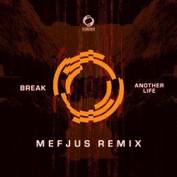 Portada Break - Another Life (Mefjus Remix)