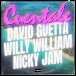 Portada David Guetta & Willy William & Nicky Jam - Cuentale