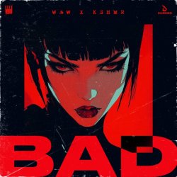 Portada W&W & KSHMR - Bad