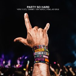 Portada Vini Vici & Timmy Trumpet & Niklas Dee - Party So Hard