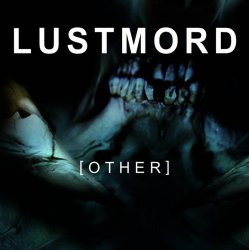 Portada Lustmord - The Eliminating Angel