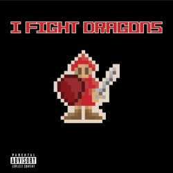 Portada I Fight Dragons - Dont You