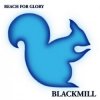 Portada Blackmill - A Reach for Glory Blackmill - A Reach for Glory