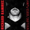 Richard Ramirez - Atomic Distortions
