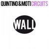 Portada Quintino & MOTi - Circuits (Original Mix) Quintino & MOTi - Circuits (Original Mix)