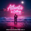 Portada Adrian & DJ Ramezz & Inna V - Atlantis Is Calling (S.O.S for Love) (Radio Edit) Adrian & DJ Ramezz & Inna V - Atlantis Is Calling (S.O.S for Love) (Radio Edit)