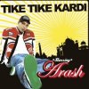 Portada Arash - Tike Tike Kardi (Extended) Arash - Tike Tike Kardi (Extended)