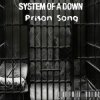 Portada System of a Down - Prison Song System of a Down - Prison Song