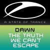 Portada Dawn - The Truth We Can't Escape Dawn - The Truth We Can't Escape