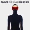 Portada Tujamo feat. Sorana - One On One (Extended Mix) Tujamo feat. Sorana - One On One (Extended Mix)