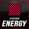 Portada DJ Blyatman - Energy DJ Blyatman - Energy