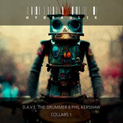 Portada D.A.V.E the Drummer - Hydraulix 19aa