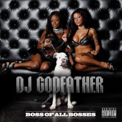 Portada DJ Godfather - Boss Of All Bosses 03