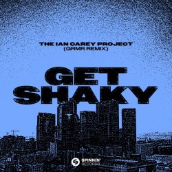Portada Ian Carey Project - Get Shaky (GRMR Remix)