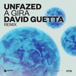 Portada unfazed - A Gira (David Guetta Extended Remix)