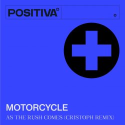 Portada Motorcycle - As The Rush Comes [Cristoph Remix]