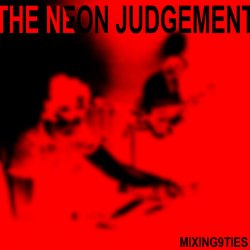 Portada The Neon Judgement - I Must Be On My Own