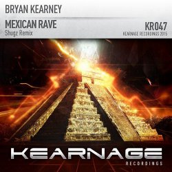 Portada Bryan Kearney - Mexican Rave (Shugz Remix)