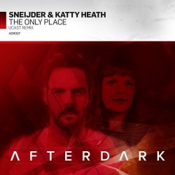 Portada Sneijder & Katty Heath - The Only Place - UCast Remix