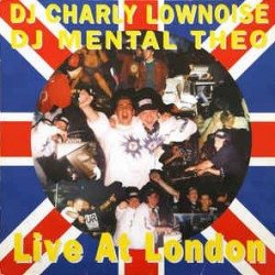 Portada Charly Lownoise & Mental Theo - Live At London (The Big Bang Mix)