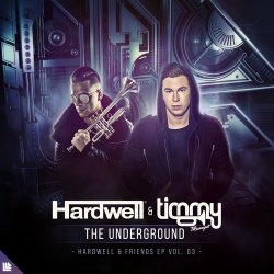 Portada Hardwell, Timmy Trumpet - The Underground