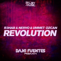 Portada R3HAB & Nervo & Ummet Ozcan - Revolution (Dani Fuentes Remix)