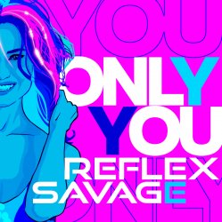Portada Savage feat. Reflex - Only You