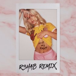 Portada Zara Larsson - Ain't My Fault (R3hab Remix)