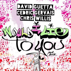 Portada David Guetta & Cedric Gervais & Chris Willis - Would I Lie To You (Club Mix)