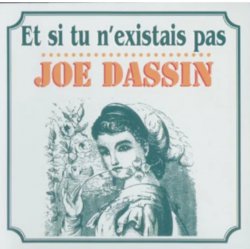 Portada Joe Dassin - Et Si Tu N'existais Pas