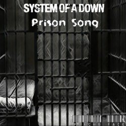Portada System of a Down - Prison Song