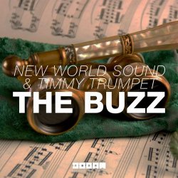 Portada New World Sound & Timmy Trumpet - The Buzz (Original Mix)