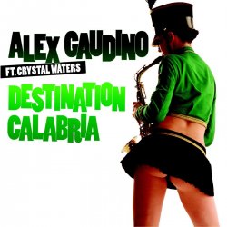 Portada Alex Gaudino - Destination Calabria