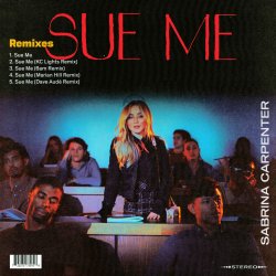 Portada Sabrina Carpenter - Sue Me (6am Remix)