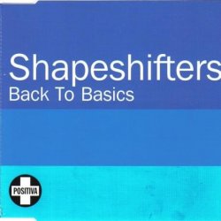 Portada Shapeshifters - Back To Basics (Radio Edit)