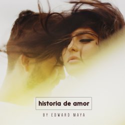 Portada Edward Maya - Historia de Amor (Radio Version)
