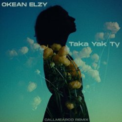 Portada Океан Эльзы - Taka Yak Ty (Callmearco Remix)