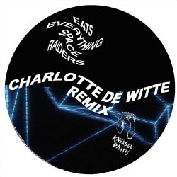 Portada Eats Everything - Space Raiders (Charlotte de Witte Remix)