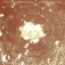 Portada Laura van Dam & Dan Soleil - Never Feel Alone Again