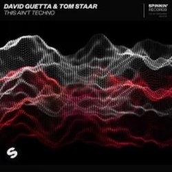 Portada David Guetta & Tom Staar - This Ain't Techno